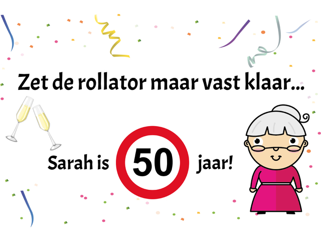 Sarah 50 jaar Rollator